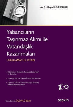 Yabancıların Taşınmaz Alımı ile Vatandaşlık Kazanmaları