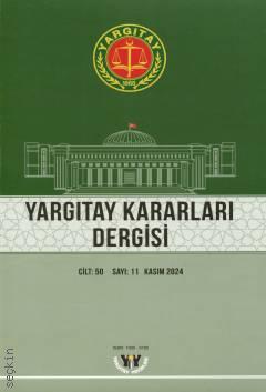 Yargıtay Kararları Dergisi Cilt: 50 Sayı: 11 Kasım 2024