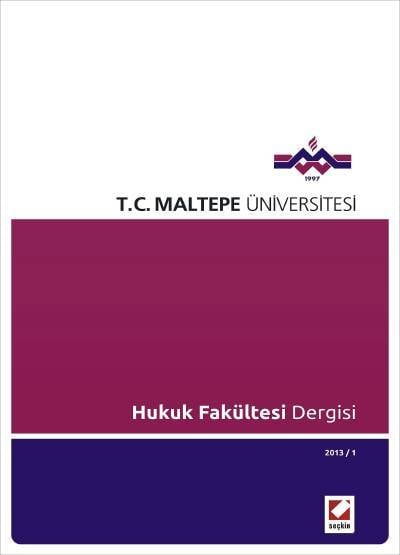 Maltepe Üniversitesi Hukuk Fakültesi Dergisi Sayı:1 / 2013 Prof. Dr. Yusuf Aksar 