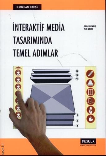 İnteraktif Media Tasarımında Temel Adımlar Oğuzhan Özcan  - Kitap