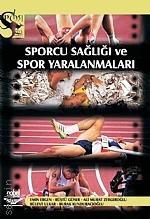 Sporcu Sağlığı ve Spor Yaralanmaları Emin Ergen  - Kitap