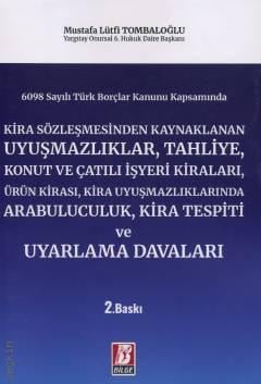 Kira Sözleşmesinden Kaynaklanan Uyuşmazlıklar ve Uyarlama Davaları