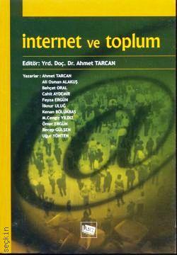 Internet ve Toplum Ahmet Tarcan  - Kitap