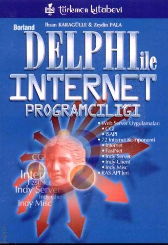 Delphi ile Internet Programcılığı İhsan Karagülle, Zeydin Pala  - Kitap