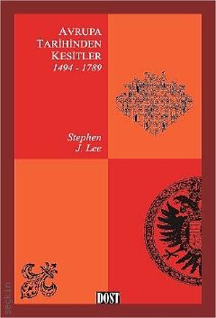 Avrupa Tarihinden Kesitler – 1 Stephen J. Lee  - Kitap