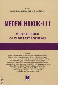 Medeni Hukuk – III Miras Hukuku Olay ve Test Soruları