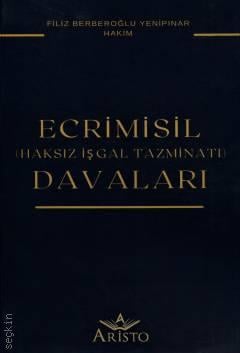 Ecrimisil Davaları Haksız İşgal Tazmnatı Filiz Berberoğlu Yenipınar  - Kitap