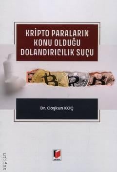 Kripto Paraların Konu Olduğu Dolandırıcılık Suçu