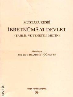 İbretnüma–yı Devlet (Tahlil ve Tenkitli Metin),  Mustafa Kesbi  - Kitap