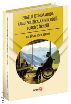 Engelli İstihdamında Kamu Politikalarının Rolü