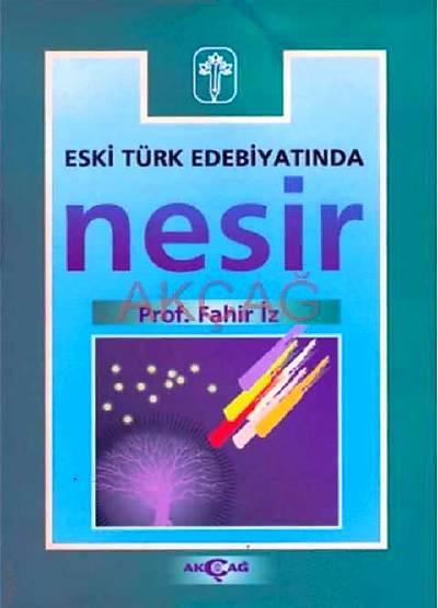 Eski Türk Edebiyatında Nesir Prof. Dr. Fahir İz  - Kitap