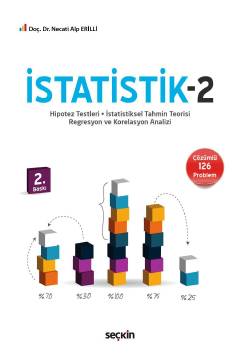İstatistik – 2 Hipotez Testleri – İstatistiksel Tahmin Teorisi – Regresyon ve Korelasyon Analizi Doç. Dr. Necati Alp Erilli  - Kitap