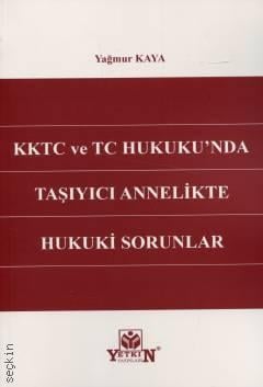 KKTC ve TC Hukuku'nda Taşıyıcı Annelikte Hukuki Sorunlar