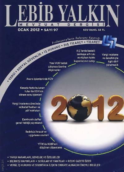Lebib Yalkın Mevzuat Dergisi Sayı:97 Ocak 2012 Nurullah Zaloğlu 