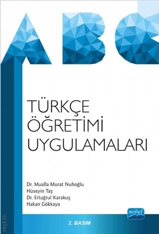 Türkçe Öğretimi Uygulamaları Mualla Murat Nuhoğlu, Hüseyin Taş, Dr. Ertuğrul Karakuş, Hakan Gökkaya  - Kitap