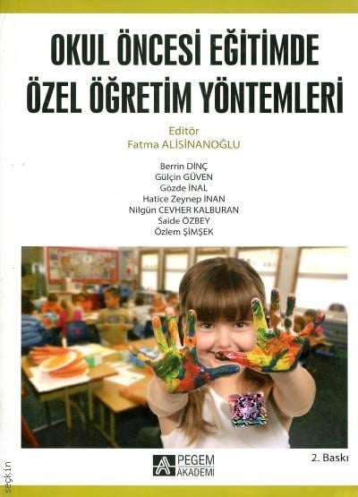 Okul Öncesi Dönemde Özel Öğretim Yöntemleri Fatma Alisinanoğlu