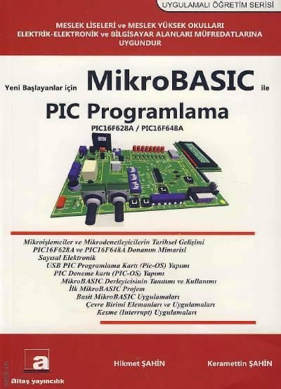 MicroBASIC ile PIC Programlama Hikmet Şahin, Keramettin Şahin