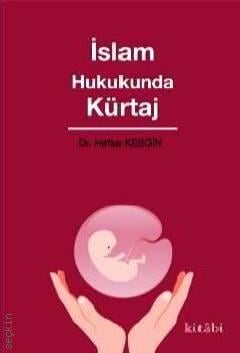 İslam Hukukunda Kürtaj Hafsa Kesgin  - Kitap
