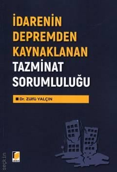 İdarenin Depremden Kaynaklanan Tazminat Sorumluluğu