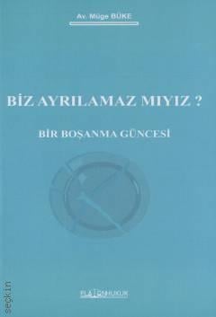 Biz Ayrılamaz mıyız?