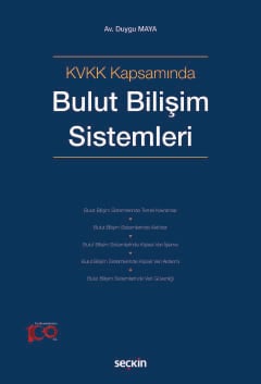 KVKK Kapsamında Bulut Bilişim Sistemleri Duygu Maya  - Kitap