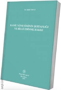Kamu Yönetiminin Şeffaflığı ve Bilgi Edinme Hakkı