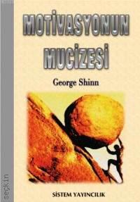 Motivasyonun Mucizesi George Shınn  - Kitap