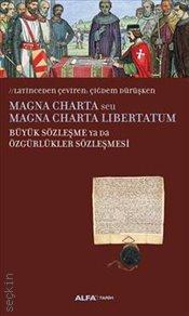 Magna Charta seu Magna Charta Libertatum Büyük Sözleşme yada Özgürlükler Sözleşmesi Çiğdem Dürüşken  - Kitap