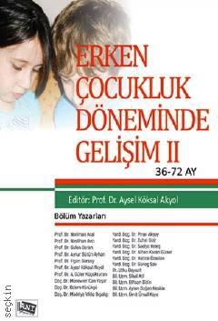 Erken Çocukluk Döneminde Gelişim 2 (36–72 Ay) Prof. Dr. Aysel Köksal Akyol  - Kitap