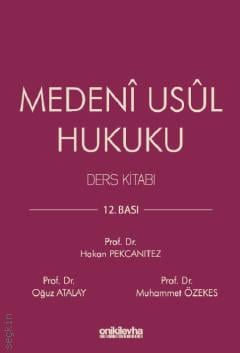 Medeni Usul Hukuku Ders Kitabı (Ciltli) Hakan Pekcanıtez, Oğuz Atalay, Muhammet Özekes