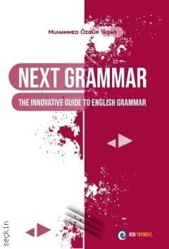 Next Grammar  The Innovative Guide to English Grammar Muhammed Özgür Yaşar  - Kitap