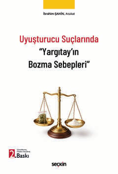 Uyuşturucu Suçlarında "Yargıtay'ın Bozma Sebepleri"