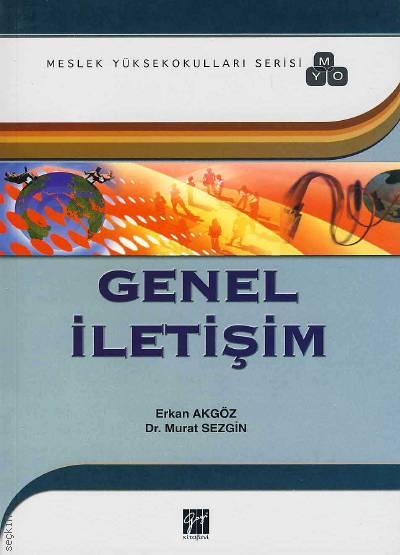 Genel İletişim Erkan Akgöz, Dr. Murat Sezgin  - Kitap