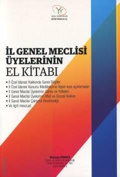 İl Genel Meclisi Üyelerinin El Kitabı Mustafa Dönmez  - Kitap