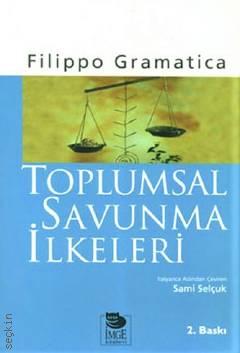 Toplumsal Savunma İlkeleri Filippo Gramatica  - Kitap
