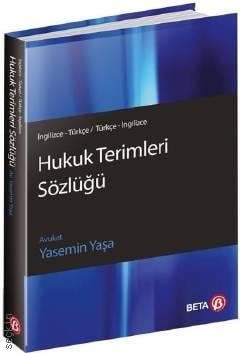 Hukuk Terimleri Sözlüğü İngilizce – Türkçe / Türkçe – İngilizce Yasemin Yaşa  - Kitap