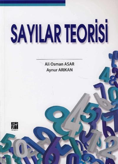 Sayılar Teorisi Ali Osman Asar, Aynur Arıkan  - Kitap