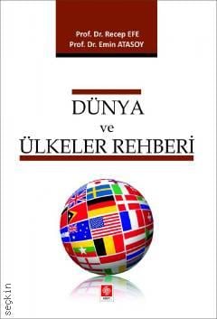 Dünya ve Ülkeler Rehberi Prof. Dr. Recep Efe, Prof. Dr. Emin Atasoy  - Kitap