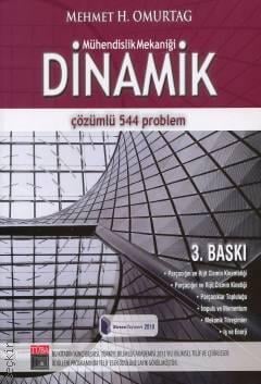 Mühendislik Mekaniği Dinamik  (Çözümlü 544 Problem) Prof. Dr. Mehmet H. Omurtag  - Kitap