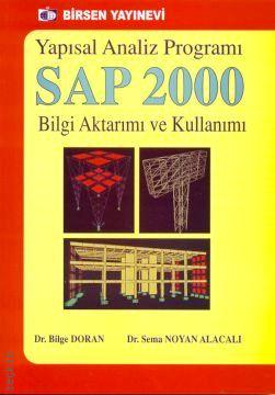 Yapısal Analiz Programı SAP 2000 Bilgi Aktarımı ve Kullanımı Bilge Doran, Sema Noyan Alacalı  - Kitap