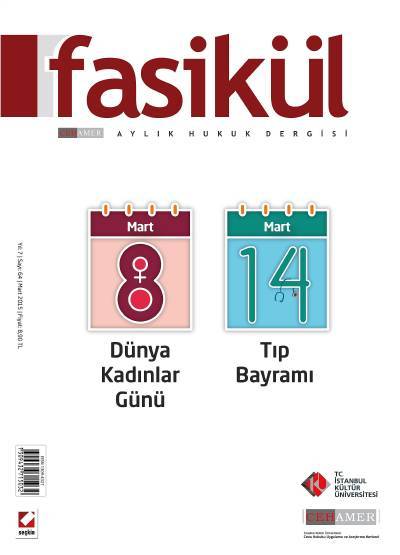 Fasikül Aylık Hukuk Dergisi Sayı:64 Mart 2015 Prof. Dr. Bahri Öztürk 