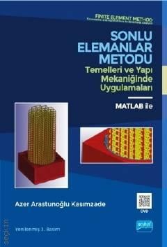 Sonlu Elemanlar Metodu Matlab ile Azer A. Kasımzade  - Kitap