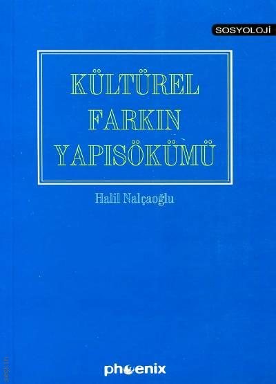 Kültürel Farkın Yapısökümü Halil Nalcaoğlu