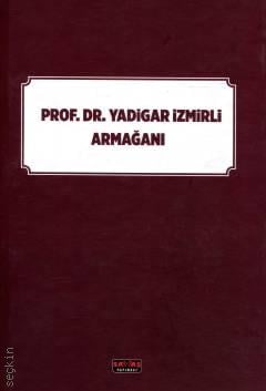 Prof. Dr. Yadigar İzmirli Armağanı