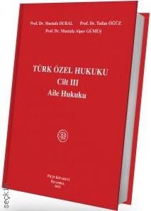 Türk Özel Hukuku Cilt III (Aile Hukuku)