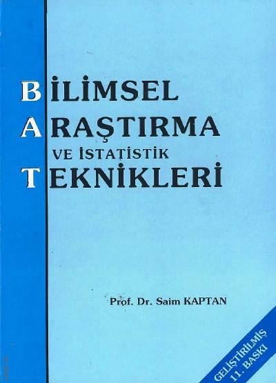 Bilimsel Araştırma ve İstatistik Teknikleri  Prof. Dr. Saim Kaptan  - Kitap