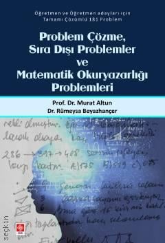 Problem Çözme Sıra Dışı Problemler ve Matematik Okuryazarlığı Problemleri