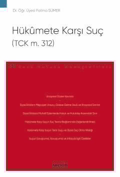 Hükûmete Karşı Suç
(TCK m. 312)