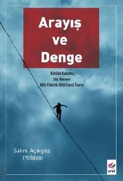 Arayış ve Denge Salim Açıkgöz (Yoldaş)  - Kitap