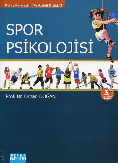 Spor Psikolojisi Prof. Dr. Orhan Doğan  - Kitap